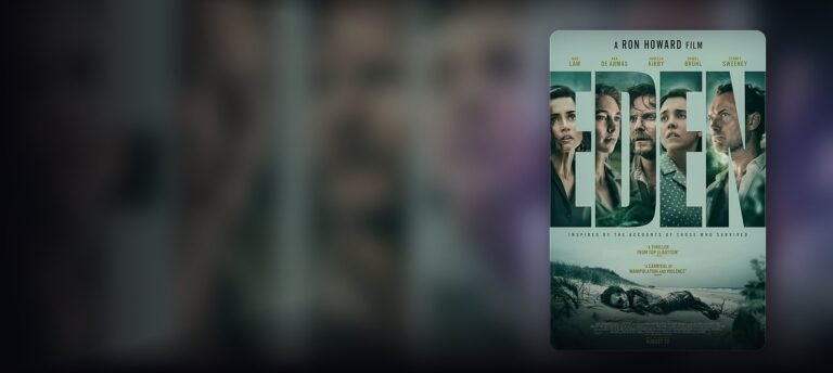 Eden (2025) – Ron Howard’s True-Story Thriller: Plot, Cast & Where to Watch
